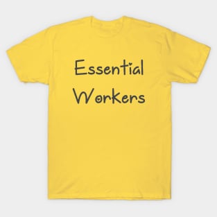 Essential Workers T-Shirt